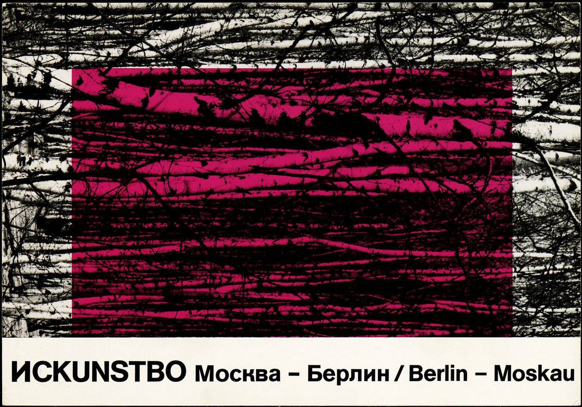 Искunsтво. Москва — Берлин / Berlin — Moskau