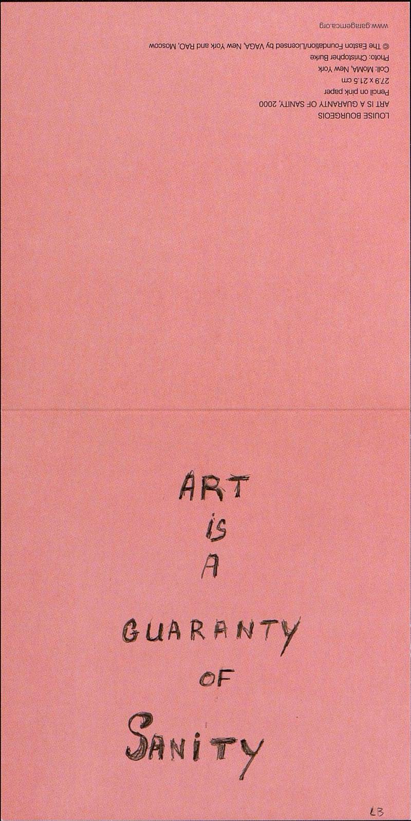 Louise Bourgeois. Art is guaranty of sanity