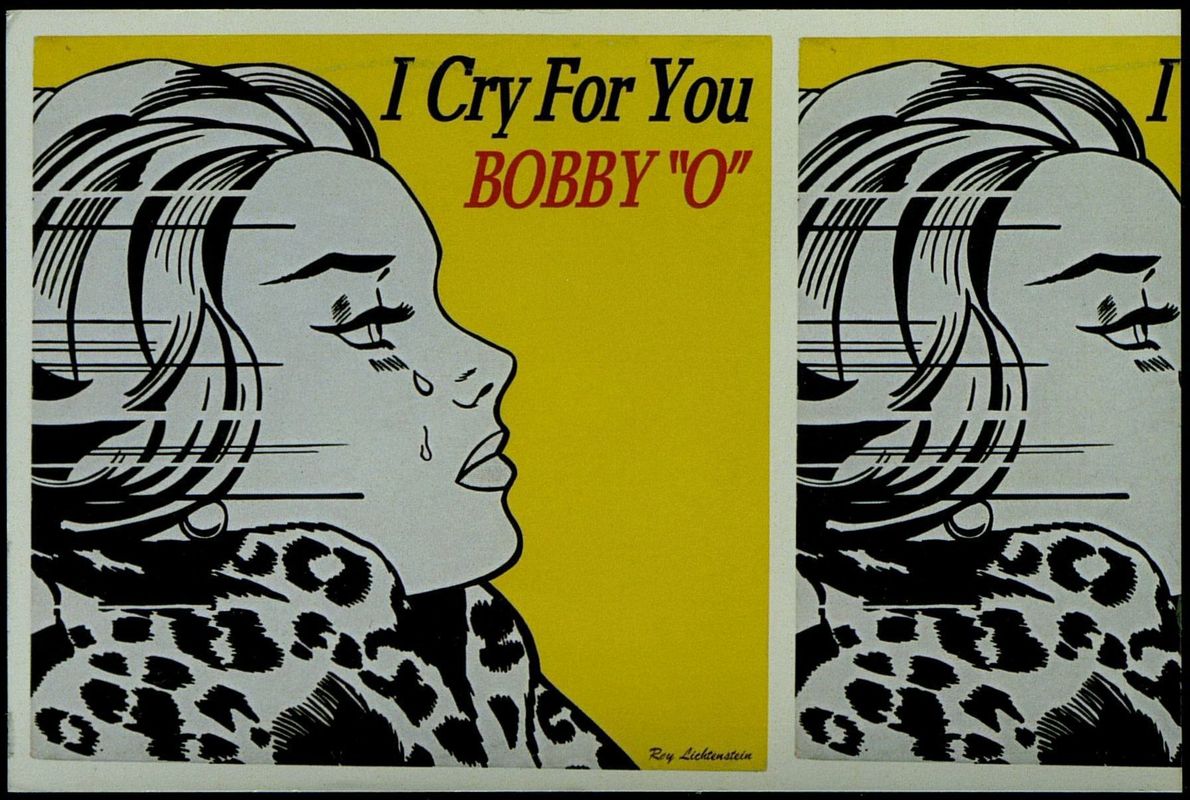Roy Liechtenstein. Bobby “O”. I Cry For You