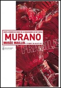 Fragile‑Murano: Chefs‑d’oeuvre de verre de la Renaissance au XXIème siècle