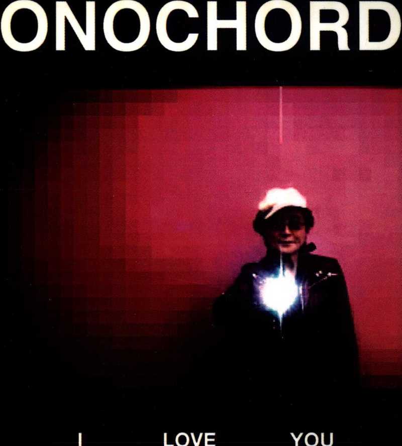 Yoko Ono. ONOCHORD