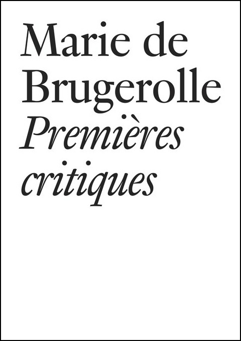 Marie de Brugerolle: Premieres Critiques