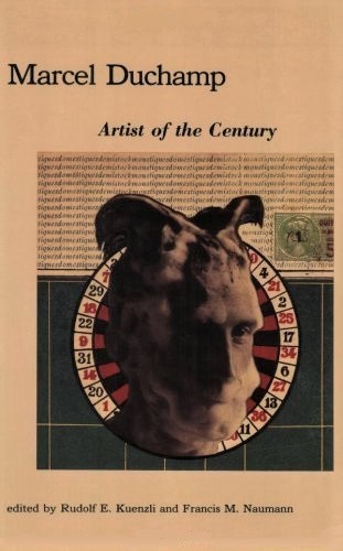 Marcel Duchamp: Artist of the Century