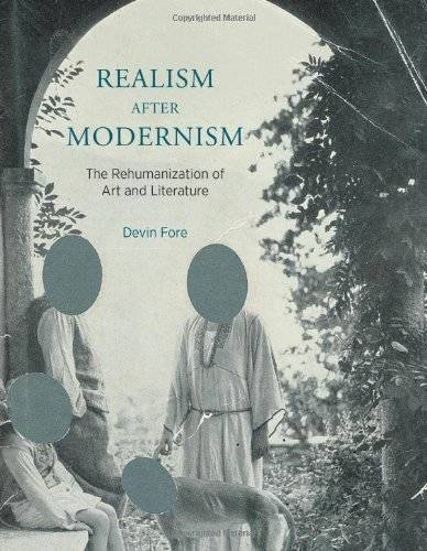 Realism after Modernism. The Rehumanization of Art and Literature