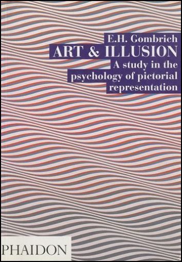 Art and Illusion. A Study in the Psychology of Pictorial Representation