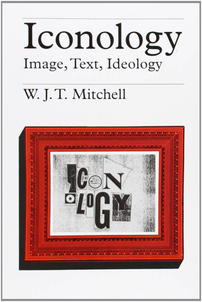 Iconology. Image, Text, Ideology