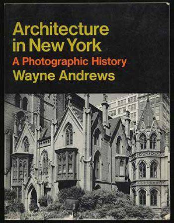 Architecture in New York: a photographic history
