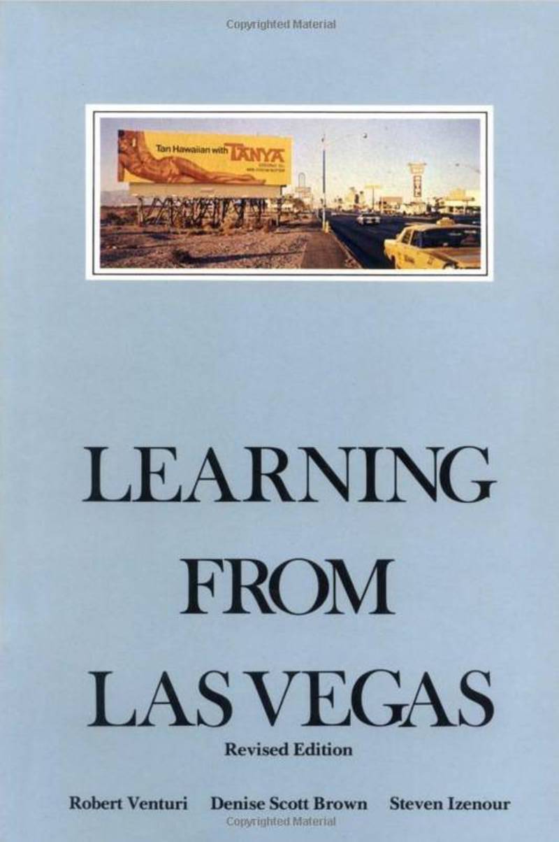 Learning From Las Vegas: the Forgotten Symbolism of Architectural Form