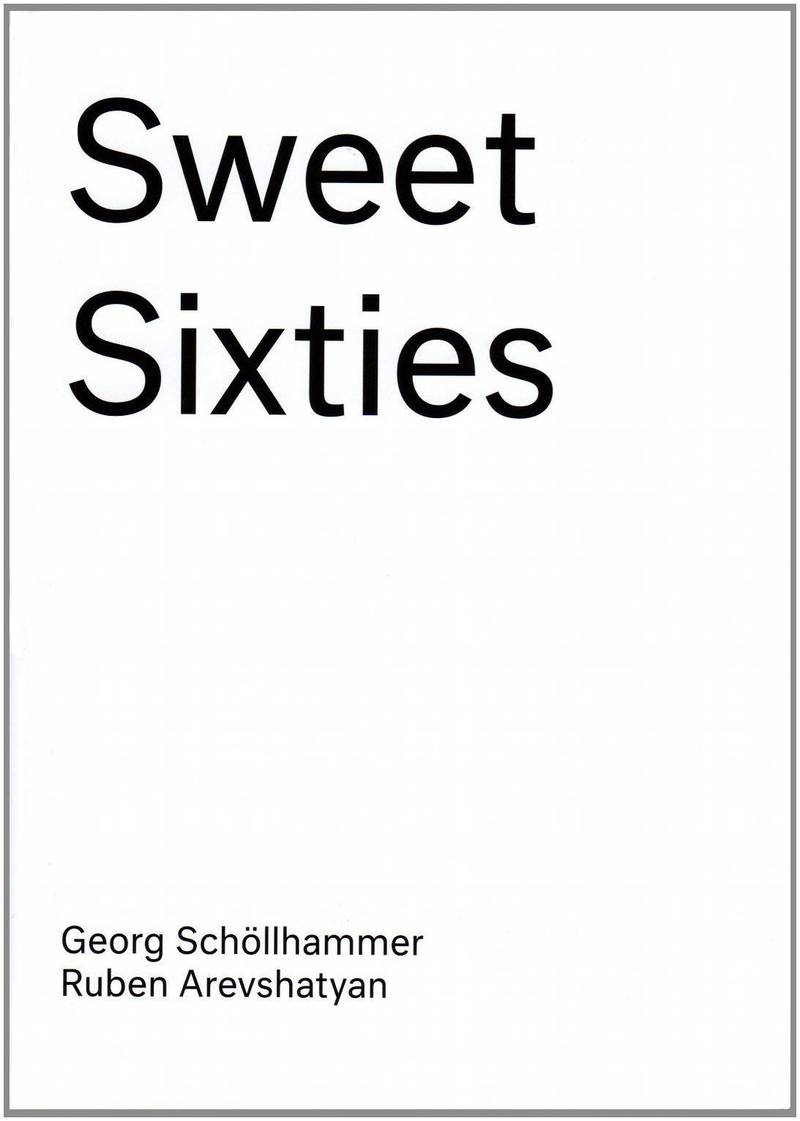 Sweet Sixties: Specters and Spirits of a Parallel Avant‑garde