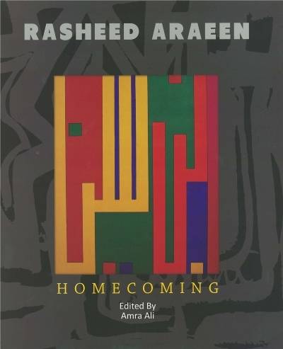 Rasheed Araeen. Homecoming