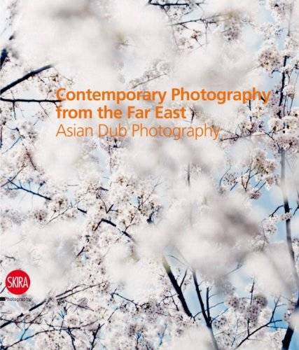 Contemporary Photography from the Far East. Asian Dub Photography