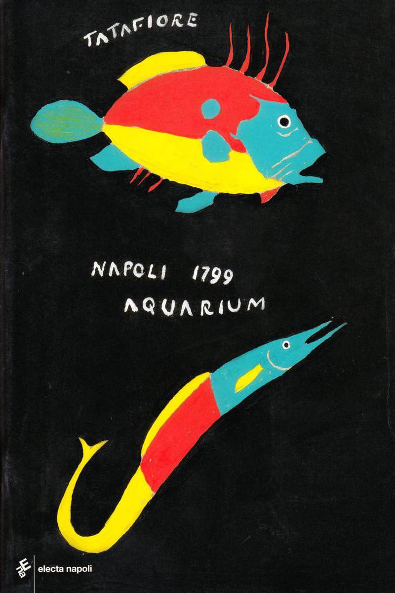 Ernesto Tatafiore — Napoli 1799 Aquarium