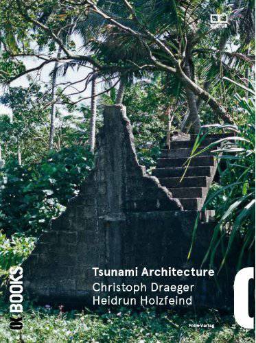 Tsunami Architecture: Heidrun Holzfeind, Christoph Draeger