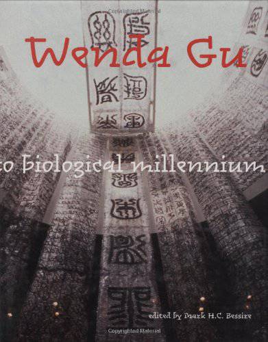 Wenda Gu: Art from Middle Kingdom to Biological Millennium