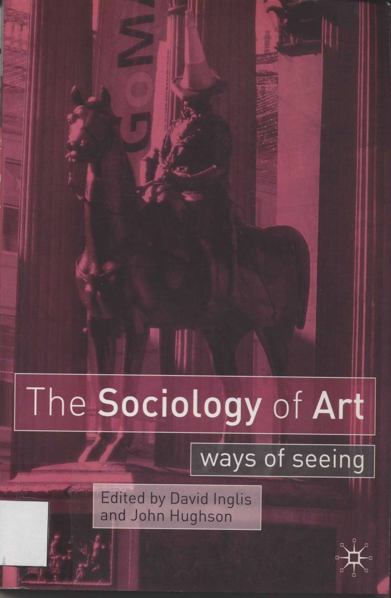 The Sociology of Art: Ways of Seeing