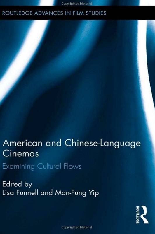 American and Chinese‑Language Cinemas: Examining Cultural Flows