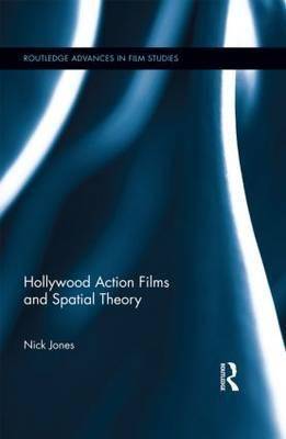 Hollywood Action Films and Spatial Theory
