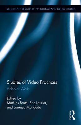 Studies of Video Practices: Video at Work