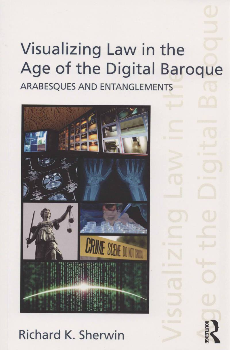 Visualizing Law in the Age of the Digital Baroque: Arabesques & Entanglements