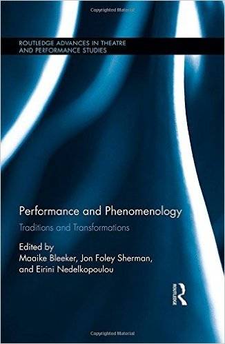 Performance and Phenomenology: Traditions and Transformations