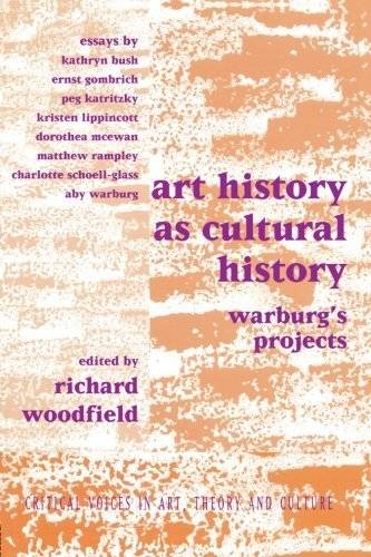 Art History as Cultural History: Warburg's Projects