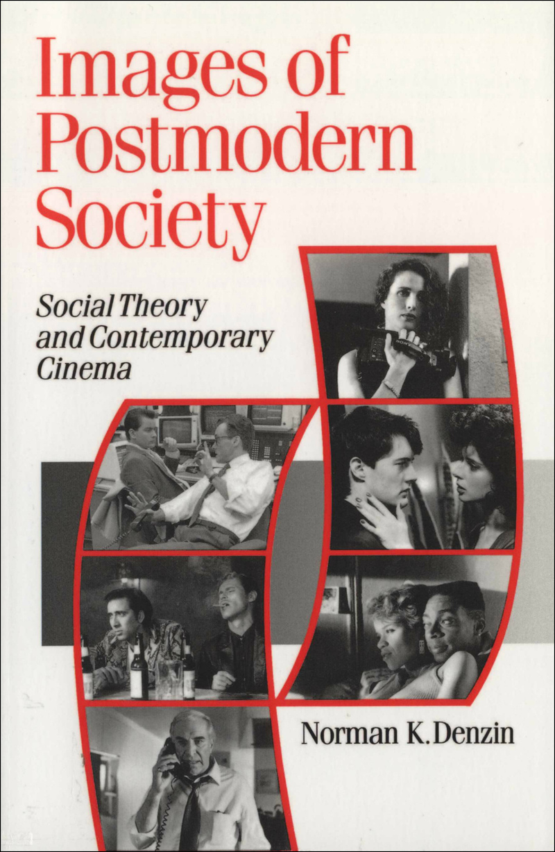 Images of Postmodern Society. Social Theory and Contemporary Cinema