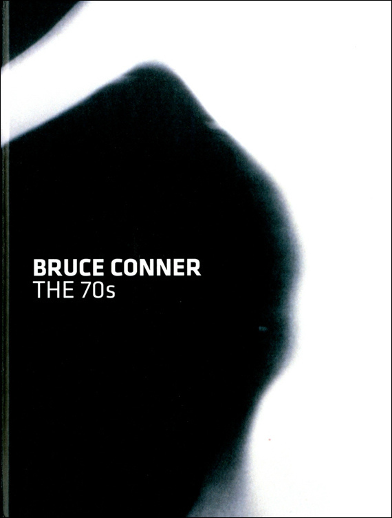 Обложка книги «Bruce Conner. The 70s: Painting, Drawing, Film»