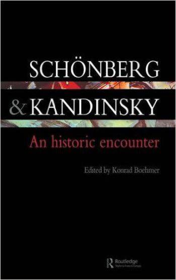 Schoenberg and Kandinsky: an Historic Encounter