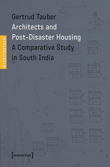 Architects and Post‑Disaster Housing: A Comparative Study in South India