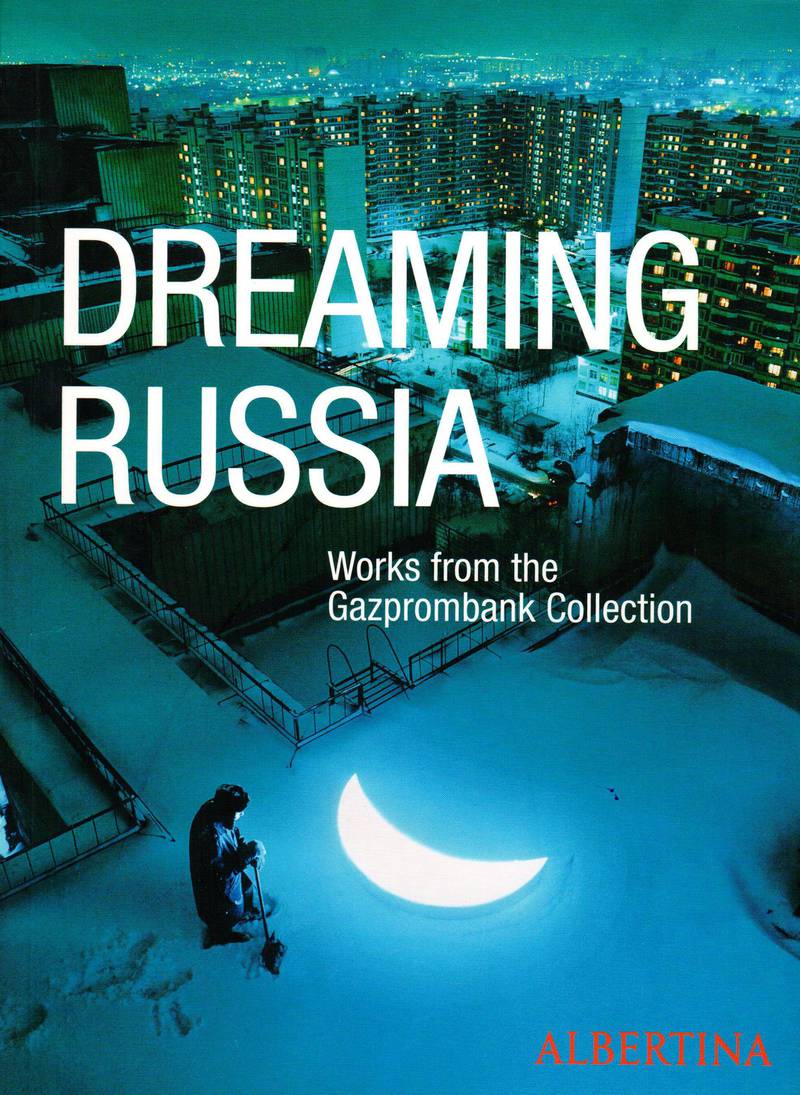 Dreaming Russia. Works From the Gazprombank Collection