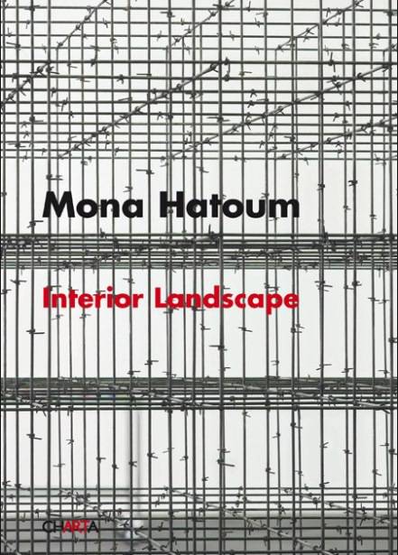 Mona Hatoum: Interior Landscape