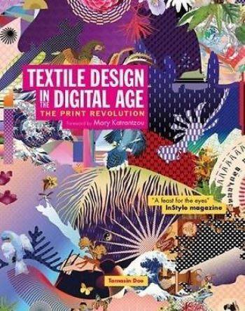 Textile Design in the Digital Age: The Print Revolution