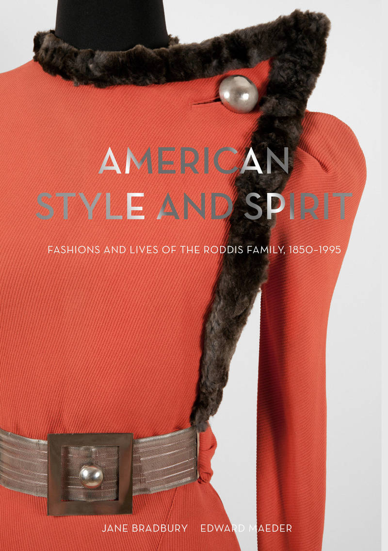 American Style and Spirit: The Fashions and Lives of the Roddis Family, 1850–1995