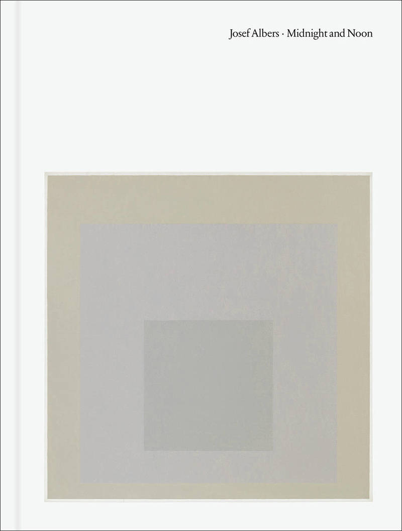 Josef Albers: Midnight and Noon