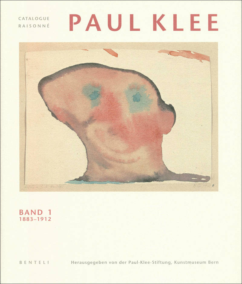 Paul Klee. Catalogue raisonné: Band 1, 1883–1912