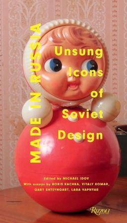 Made in Russia. Unsung Icons of Soviet Design