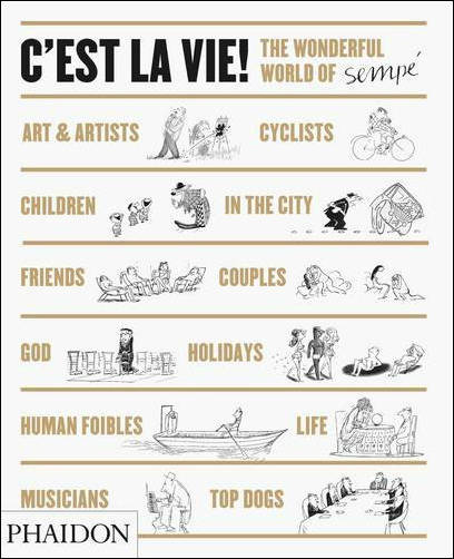 C'est la Vie! The Wonderful World of Jean‑Jacques Sempe