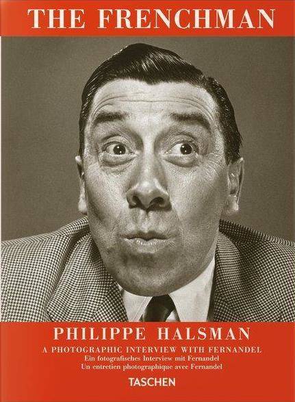 Philippe Halsman: The Frenchman. A Photographic Interview With Fernandel