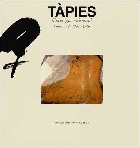 Tàpies. Catalogue raisonné. Volume 2. 1961–1968
