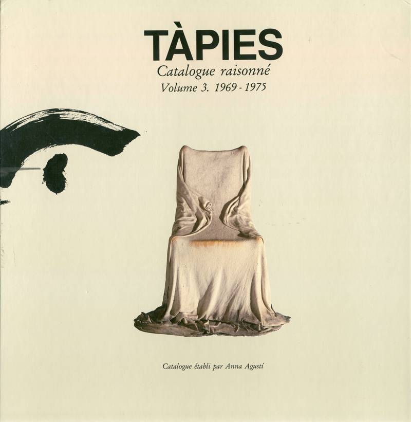 Tàpies. Catalogue raisonné. Volume 3. 1969–1975