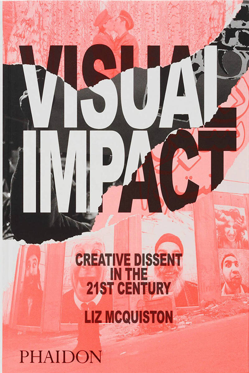 Visual impact creative dissent in the 21st century
