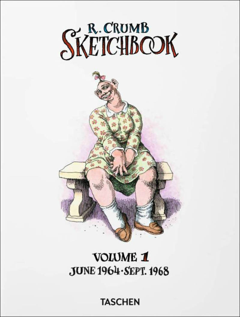Robert Crumb: Sketchbook. Volume 1, June 1964-Sept. 1968