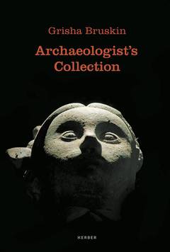 Grisha Bruskin's: Archaeologisti's Collection