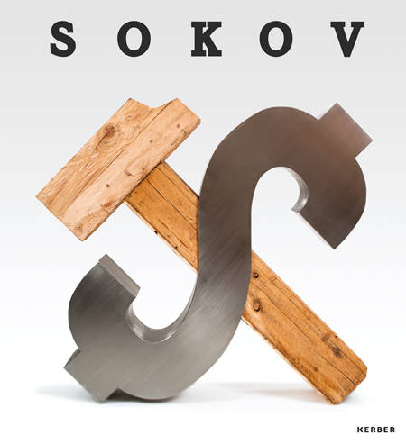 Leonid Sokov: Sculptures, Paintings, Objects, Installations, Documents, Articles