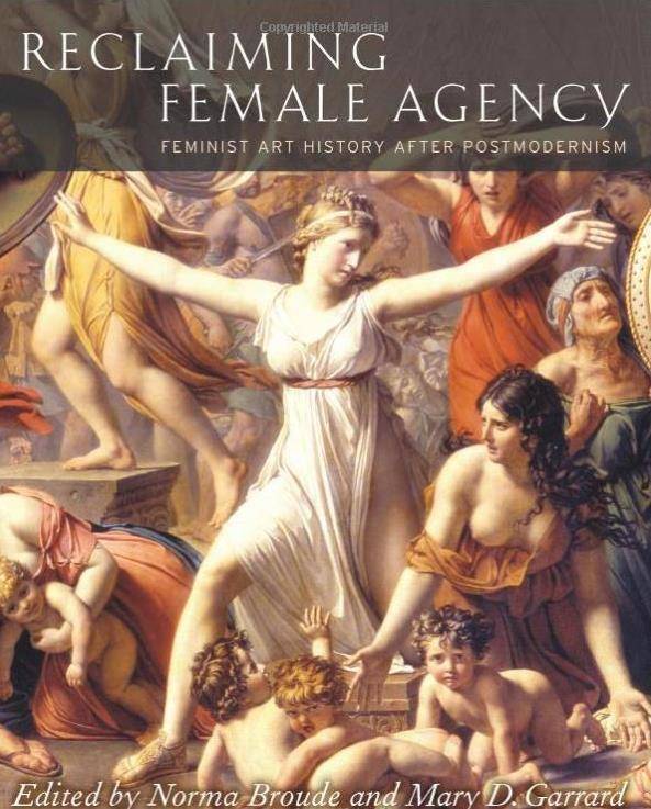 Reclaiming Female Agency: Feminist Art History after Postmodernism