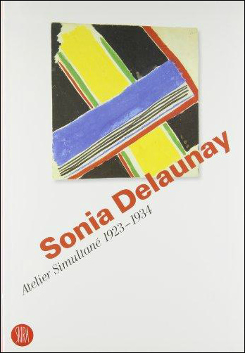 Sonia Delaunay: Atelier Simultané, 1923–1934