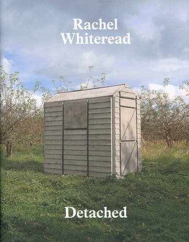 Rachel Whiteread: Detached
