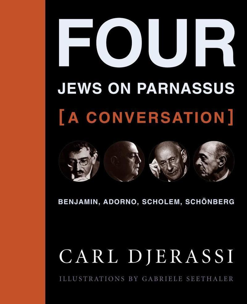 Four Jews on Parnassus — A Conversation: Benjamin, Adorno, Scholem, Schonberg