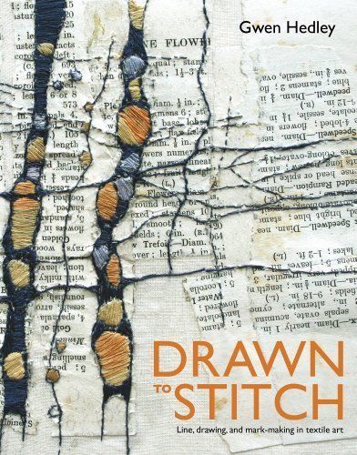 Drawn to Stitch: Line, Drawing, and Mark‑Making in Textile Art
