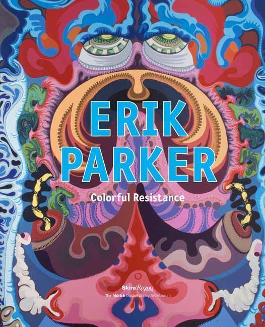 Erik Parker: Colorful Resistance